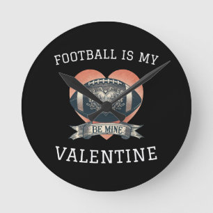 Football is My Valentine Round Clock