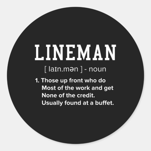 Football Lineman Definition Funny Offensive Linema Classic Round Sticker (Front)