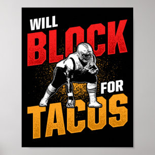 Football Lineman For Tacos Offensive Defensive Pla Poster