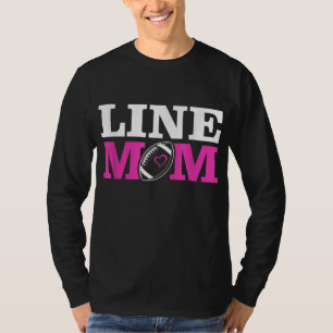 Football Lineman Mom Line Mom T-Shirt