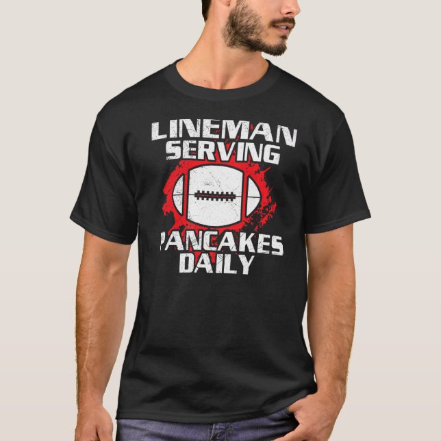 Football Lineman Serving Pancakes Daily T-Shirt (Front)