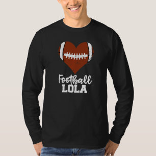 Football Lola Football Heart Grandma Lola T-Shirt