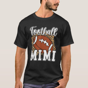 Football Mimi Leopard Grandma Mimi Of A Football P T-Shirt