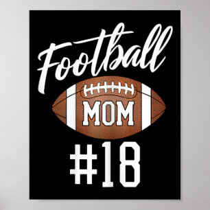 Football Mom #18 Funny Mother Woman Touchdown Girl Poster