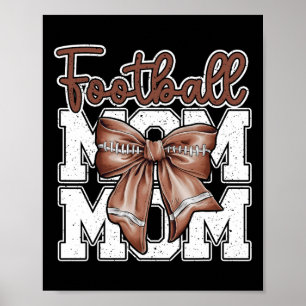 Football Mom Coquette Bow Sport Mama Mothers Day G Poster