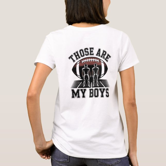 Football Mom Shirt Those Are My Boys (Back)