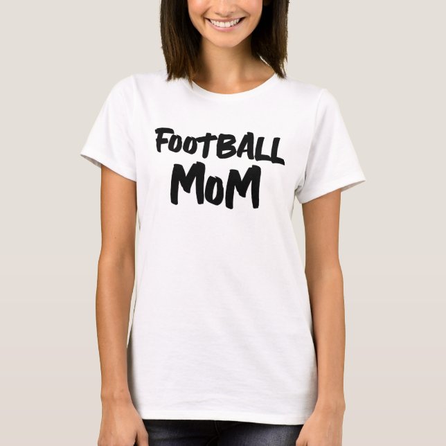 FOOTBALL MOM T-SHIRT T-SHIRTS (Front)