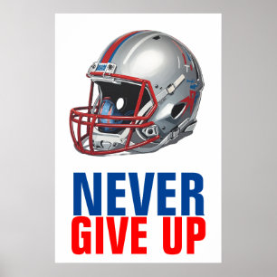 Football Motivational Never Give Up  Poster