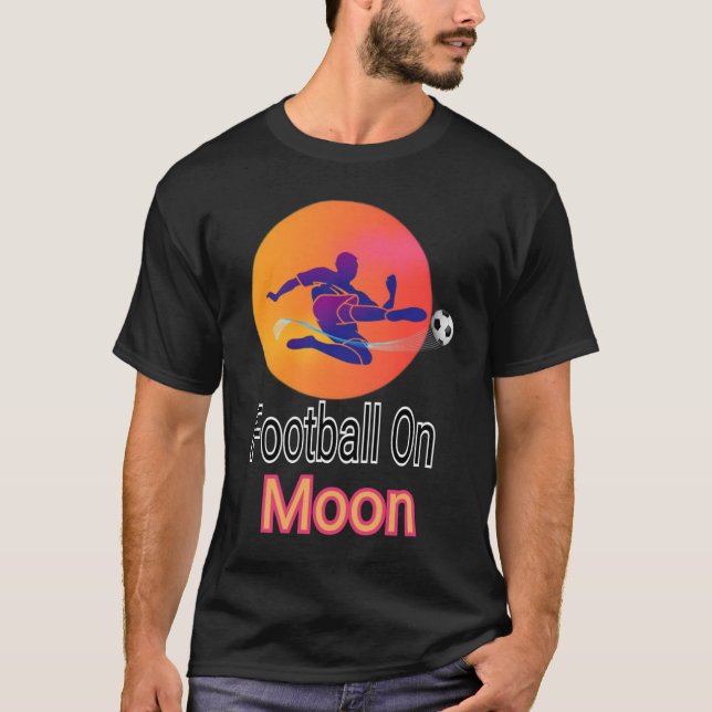 Football on moon T-shirt  (Front)