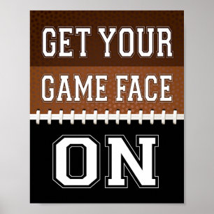 Football Party GET YOUR GAME FACE ON Sign Print