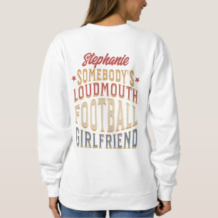 Football Season Game Day Vibe Loudmouth Girlfriend Sweatshirt