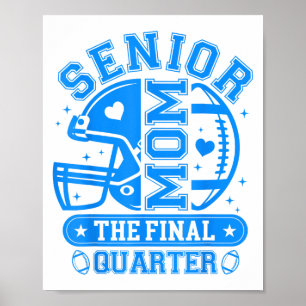 Football Senior Mom 2026 The Final Quarter Team Bl Poster