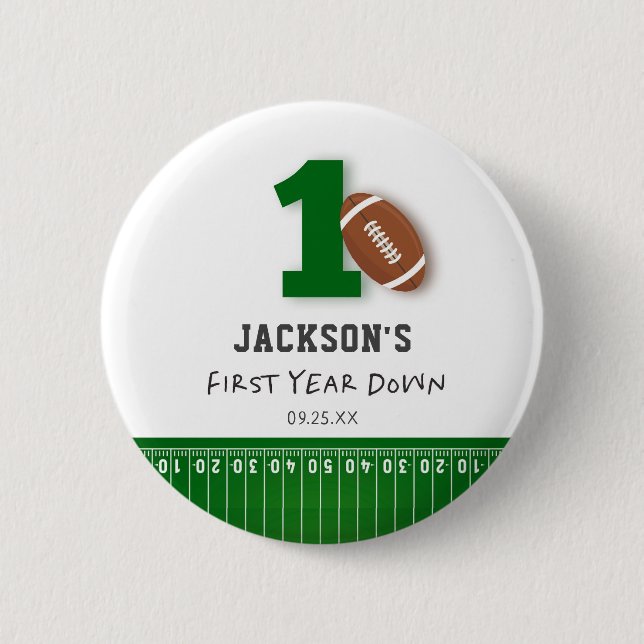 Football Theme First Year Down Birthday Favour 2 Inch Round Button (Front)