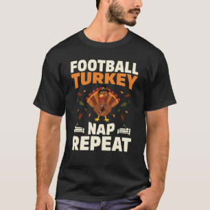 Football Turkey Nap Repeat  Cool Thanksgiving Day T-Shirt