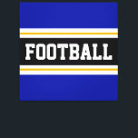 FOOTBALL Vivid Blue Black White Yellow Stripes Canvas Print<br><div class="desc">This colourful sporty design features bold FOOTBALL text inside a wide black horizontal centre stripe with white and golden yellow racing stripes against deep vivid blue outer stripes.   The text can be personalized.</div>