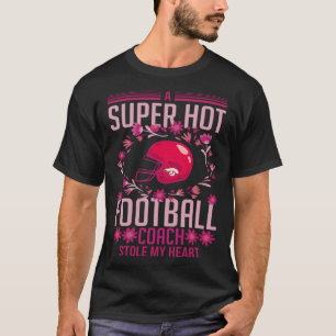 Football Wife Girlfriend Quotes Game Coach Player  T-Shirt