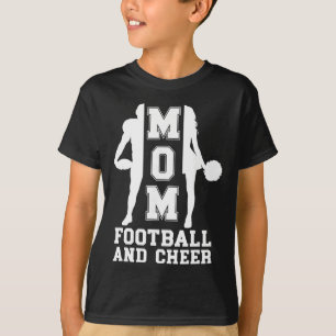 Footll And Cheer Mom Of Cheerleader And Footll Pla T-Shirt