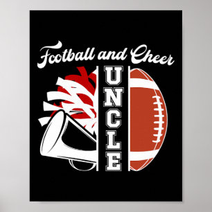 Footll And Cheer Uncle Of Cheerleader And Footll P Poster