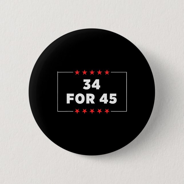 For 45 Trump Convicted  2 Inch Round Button (Front)