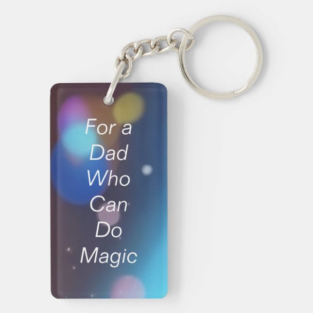 For a Dad Who Can Do Magic Keychain (Back)