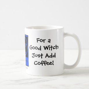 For a Good Witch Add Coffee Coffee-addicts Cup/Mug Mug