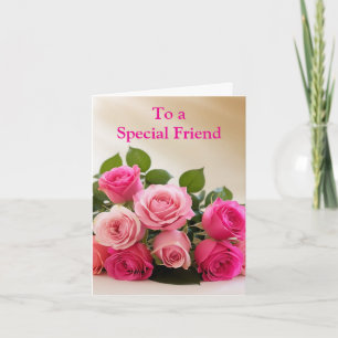 For a Special Friend Pink Yellow Roses Birthday Card