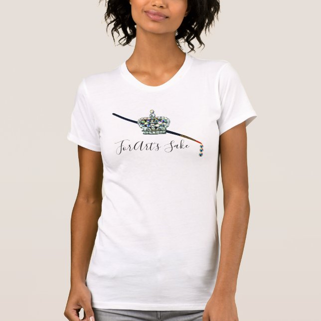 “For Art’s Sake!” T-Shirt (Front)
