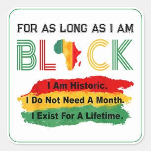 For as long as I am Black Quote Square Sticker