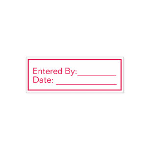 For bookkeeping Entered By: and Date Self-inking Stamp