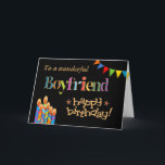 For Boyfriend Chic Candles, Bunting Birthday Card<br><div class="desc">A bright and colourful Birthday card for a Boyfriend,  with Birthday Cake Candles,  Bunting and Stars and the word,  'Boyfriend' in patterned lettering,  outlined in gold-effect (not metallic ink) and Happy Birthday,  also in gold-effect,  all on a black background. A digital design by Judy Adamson.</div>