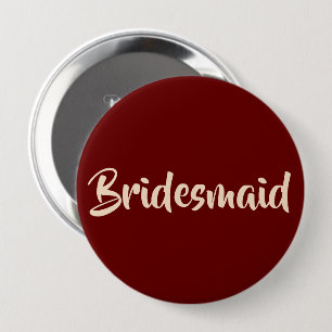 For Bridesmaids Burgundy and Blush Wedding Party 4 Inch Round Button
