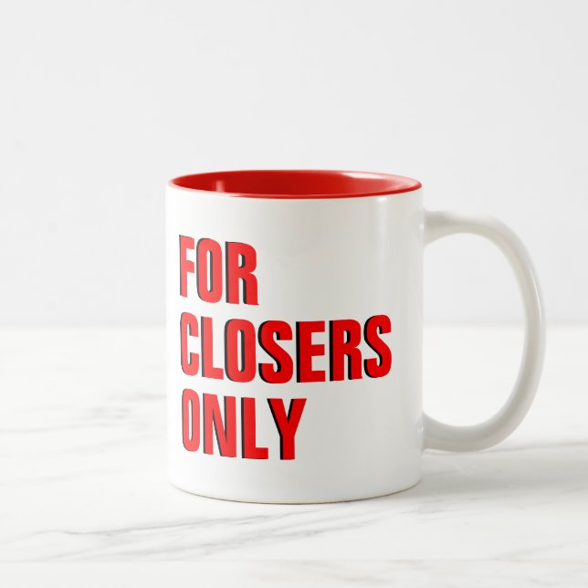 For Closers Only Coffee Mug (Right)