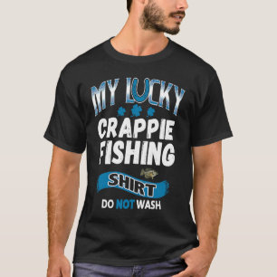 For Crappie Fishermen Lucky Crappie Fishing T-Shirt