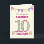 For Daughter 10th Birthday Primroses Bunting Card<br><div class="desc">A pretty 10th Birthday card for your daughter, with polka dot bunting, primrose flowers and numbers filled with a primrose pattern, all on a pale yellow check gingham background. The front cover message is, 'To a very special DAUGHTER 10 TODAY!' The inside message is just a suggestion and you can...</div>