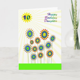 For daughter age 10, a happy flowers card