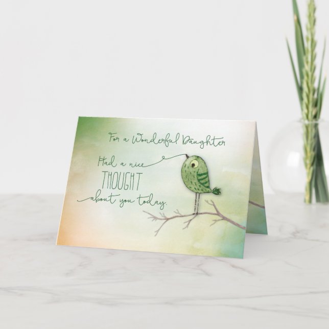For Daughter Bird on Branch Nice Thought of You Card (Front)