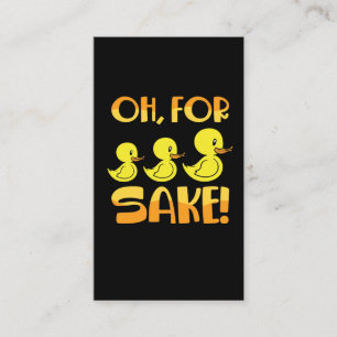 For Ducks Sake Duck Pun Rubber Duckies Business Card