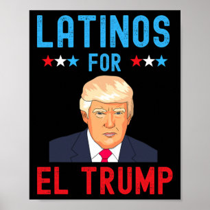 For El Trump - Proud Trump Supporter Election Day  Poster