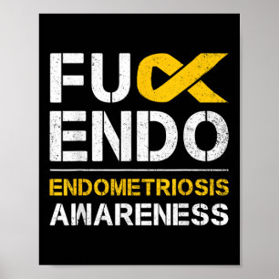 For Endo Endometriosis Awareness Month Endo Suppor Poster