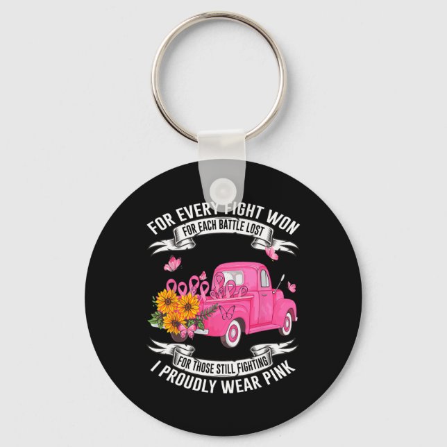 For Every Fight Won For Each Battle Lost Breast Ca Keychain (Front)