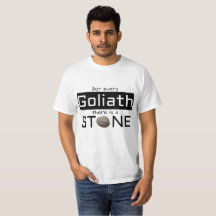 For Every Goliath T-Shirt