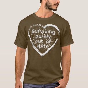 For Father's day mother's day, surviving purely ou T-Shirt