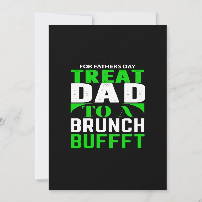 for father's day treat dad to a  brunch bufffet invitation (Front)
