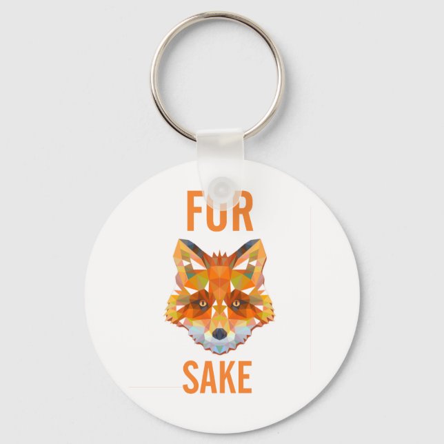 For Fox Sake Funny Keychain (Front)
