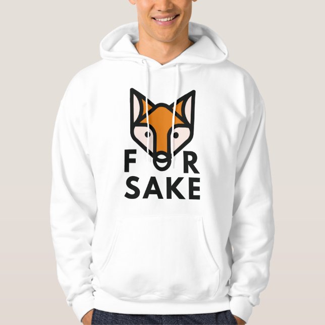 For Fox Sake Hoodie (Front)