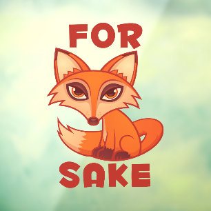 For Fox Sake Window Cling