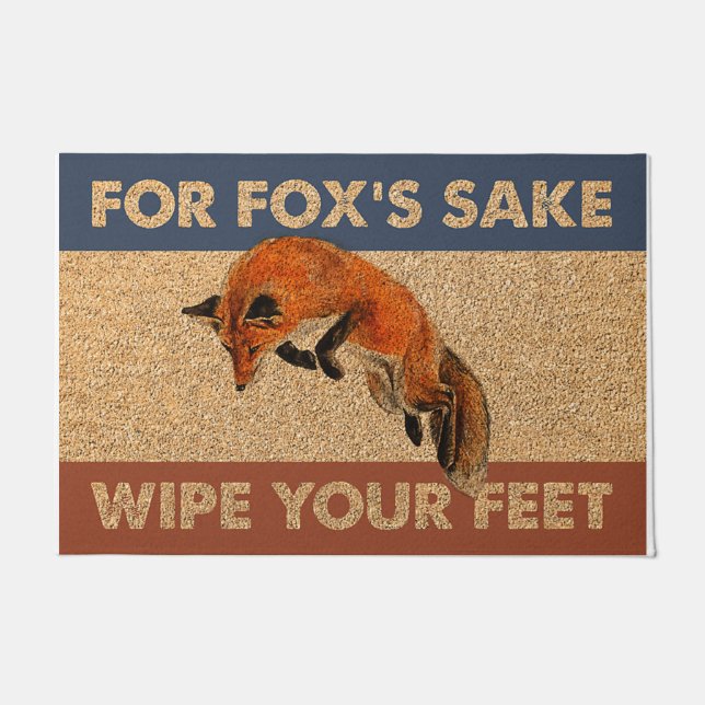 For Fox's Sake Wipe Your Feet Doormat (Front)