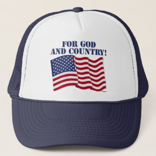 FOR GOD AND COUNTRY! TRUCKER HAT