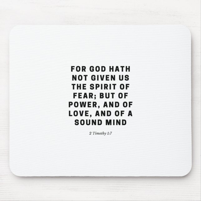 For God Hath Not Given Us  | 2 Timothy 1:7 Mouse Pad (Front)