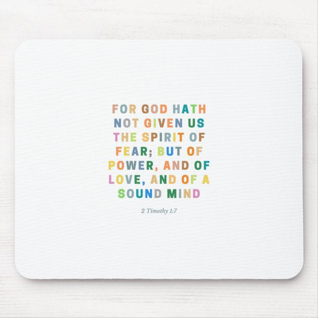 For God Hath Not Given Us  | 2 Timothy 1:7 Mouse Pad (Front)